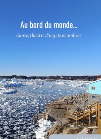 nouvelle création crea spectacles théâtre d'objets carnet de voyage grand nord groenland arctique conte marionnettes médiatheque bibliotheque thème voyage caen calvados